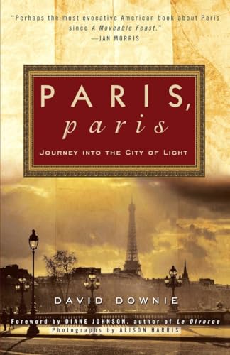 Paris, Paris: Journey into the City of Light von Broadway Books