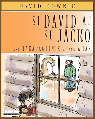 Si David at si Jacko: Ang Tagapaglinis At Ang Ahas (Filipino Edition) von Blue Peg Publishing