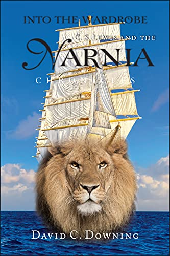 Into the Wardrobe: C. S. Lewis And the Narnia Chronicles von JOSSEY-BASS