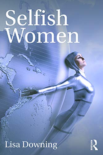 Selfish Women von Routledge
