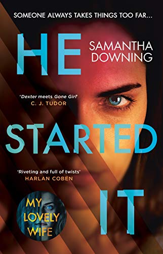 He Started It: The gripping Sunday Times Top 10 bestselling psychological thriller