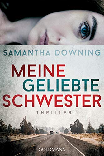 Meine geliebte Schwester: Thriller von Goldmann