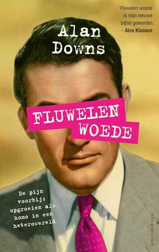 Fluwelen woede: de pijn voorbij : opgroeien als homo in een heterowereld von Nijgh & Van Ditmar