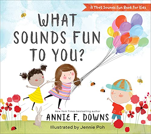 What Sounds Fun to You? (That Sounds Fun Book for Kids)