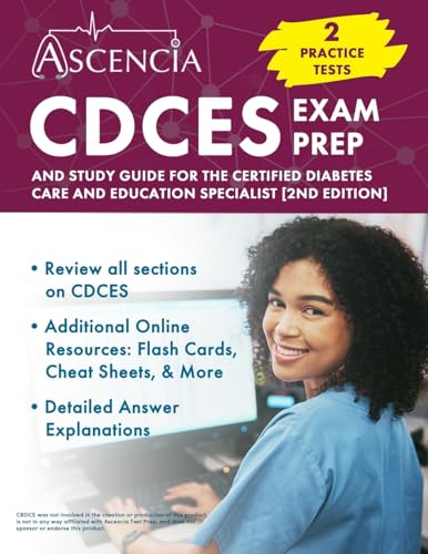 CDCES Exam Prep: Practice Tests and Study Guide for the Certified Diabetes Care and Education Specialist: [2nd Edition]: 2 Practice Tests and Study ... Care and Education Specialist [2nd Edition] von Ascencia Test Prep