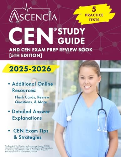 CEN Study Guide: Practice Tests and CEN Exam Prep Review Book: [5th Edition]: 5 Practice Tests and CEN Exam Prep Review Book [5th Edition] von Ascencia Test Prep