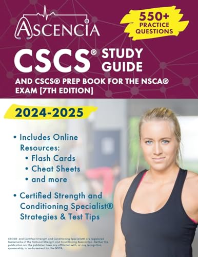 CSCS Study Guide 2024-2025: 550+ Practice Questions and CSCS Prep Book for the NSCA Exam: [7th Edition] von Ascencia Test Prep