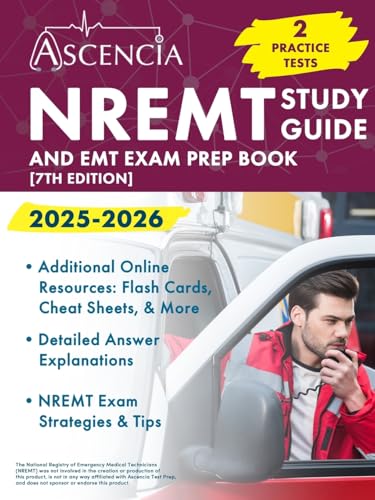 NREMT Study Guide 2025-2026: 2 Practice Tests and EMT Exam Prep Book: [7th Edition] von Ascencia Test Prep