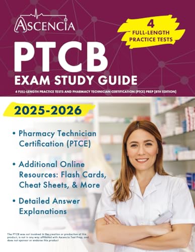 PTCB Exam Study Guide 2025-2026: 4 Full-Length Practice Tests and Pharmacy Technician Certification (PTCE) Prep: [8th Edition] von Ascencia Test Prep