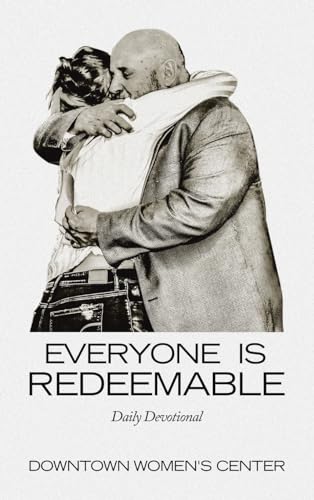 Everyone Is Redeemable: Daily Devotional von WestBow Press