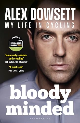 Bloody Minded: My Life in Cycling