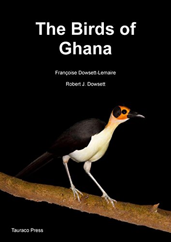 The Birds of Ghana: An Atlas and Handbook The Birds of Ghana: An Atlas and Handbook