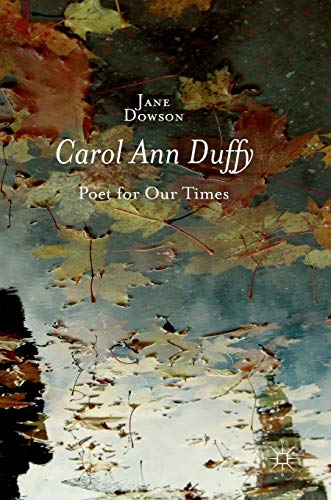 Carol Ann Duffy: Poet for Our Times