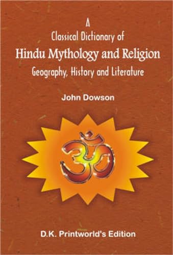 A Classical Dictionary of Hindu Mythology and Religion: Recomposed with Diacritical Marks