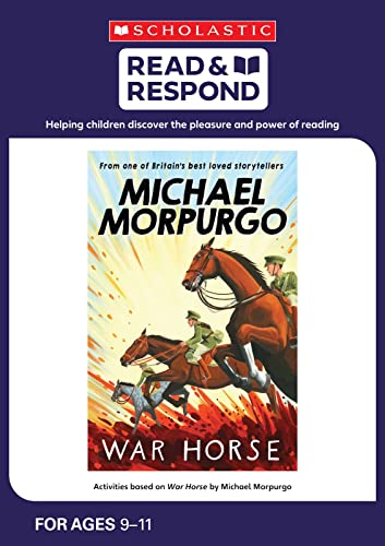 War Horse: teaching activities for guided and shared reading, writing, speaking, listening and more! (Read & Respond): 1 von Scholastic
