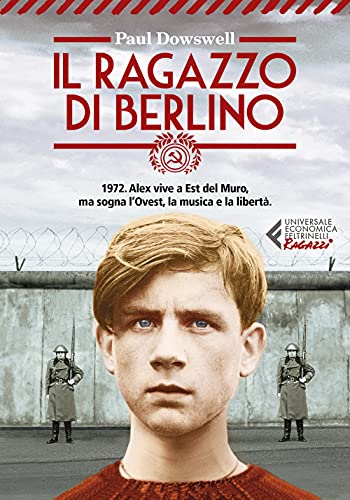 Il ragazzo di Berlino (Universale economica. Ragazzi) von Feltrinelli