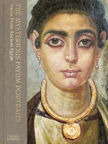The Mysterious Fayum Portraits: Faces from Ancient Egypt von Thames & Hudson Ltd
