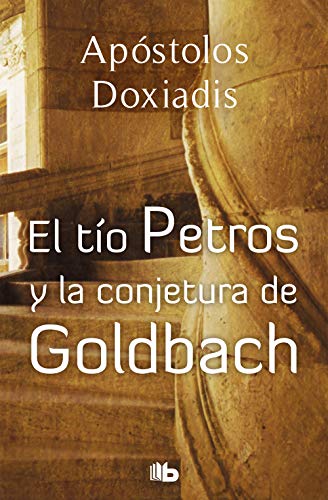 El tío Petros y la conjetura de Goldbach (Ficción) von B de Bolsillo