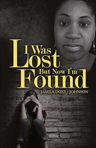 I Was Lost But Now I'm Found von URLink Print & Media, LLC