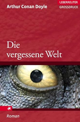 Die vergessene Welt (Ueberreuter Grossdruck)