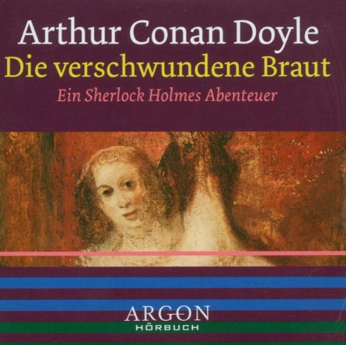 Die verschwundene Braut, 1 Audio-CD [Audiobook] (Audio CD): Packungseinheit