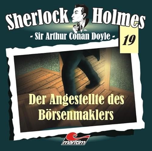 Sherlock Holmes 19: Der Angestellte des Börsenmaklers