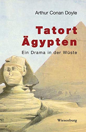 Tatort Ägypten: Ein Drama in der Wüste