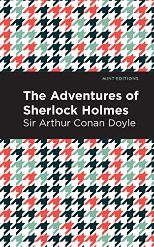 Adventures of Sherlock Holmes (Mint Editions (Crime, Thrillers and Detective Work))