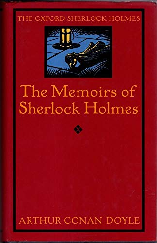 The Memoirs of Sherlock Holmes (The Oxford Sherlock Holmes)