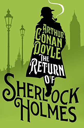 The Return of Sherlock Holmes: Arthur Conan Doyle (Alma Junior Classics) von Alma Books