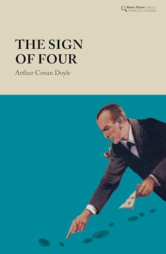 The Sign of Four (Baker Street Classics) von Baker Street Press