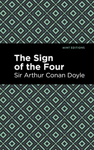 The Sign of the Four (Mint Editions (Crime, Thrillers and Detective Work)) von Mint Editions