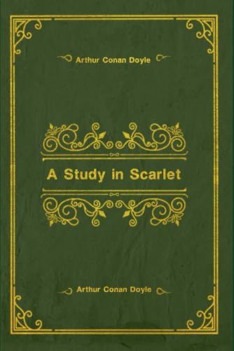 A Study In Scarlet: With original illustrations - annotated von Independently published