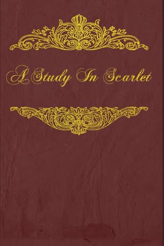 A Study In Scarlet: With original illustrations von Independently published