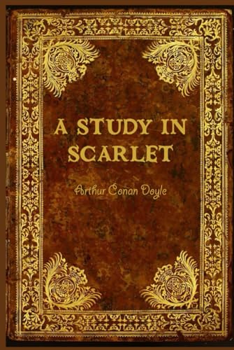 A Study In Scarlet: With original illustrations A Study In Scarlet: With original illustrations von Independently published