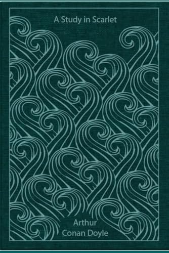 A Study In Scarlet: With original illustrations von Independently published