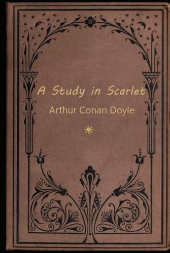 A Study In Scarlet: With original illustrations A Study In Scarlet: With original illustrations von Independently published