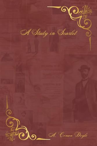A Study in Scarlet ( Annotated ) von Independently published
