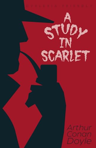 A Study in Scarlet (Dyslexia-Friendly Edition) von Independently published