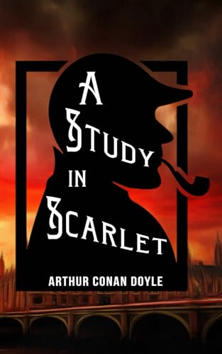 A Study in Scarlet: Annotated