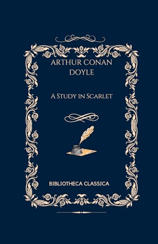 A Study in Scarlet: Another Adventure of Sherlock Holmes von Independently published
