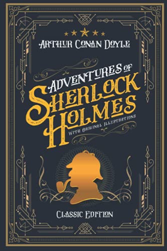 Adventures of Sherlock Holmes: By Arthur Conan Doyle With Original Illustrations Adventures of Sherlock Holmes: By Arthur Conan Doyle With Original Illustrations von Independently published