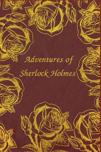 Adventures of Sherlock Holmes: With original illustrations - annotated Adventures of Sherlock Holmes: With original illustrations - annotated von Independently published