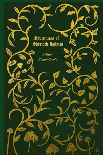 Adventures of Sherlock Holmes: With original illustrations - annotated Adventures of Sherlock Holmes: With original illustrations - annotated von Independently published