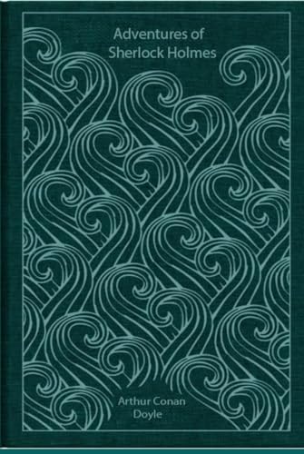 Adventures of Sherlock Holmes: With original illustrations - annotated Adventures of Sherlock Holmes: With original illustrations - annotated von Independently published
