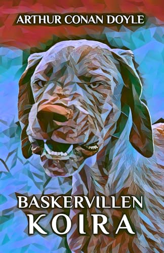 Baskervillen koira (kuvitettu painos) von Independently published