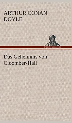 Das Geheimnis von Cloomber-Hall Das Geheimnis von Cloomber-Hall von tredition