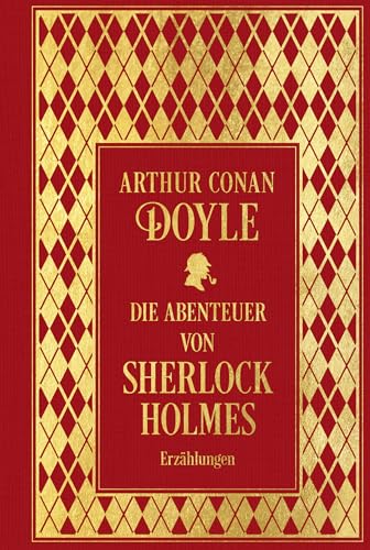 Die Abenteuer von Sherlock Holmes: Sämtliche Erzählungen Band 1: Leinen mit Goldprägung von NIKOL