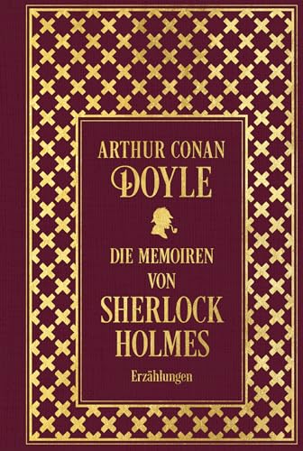 Die Memoiren von Sherlock Holmes: Sämtliche Erzählungen Band 2: Leinen mit Goldprägung von NIKOL