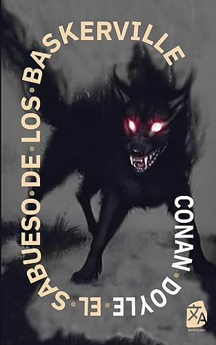El sabueso de los Baskerville: Nueva traducción al español (Clásicos en español, Band 16)